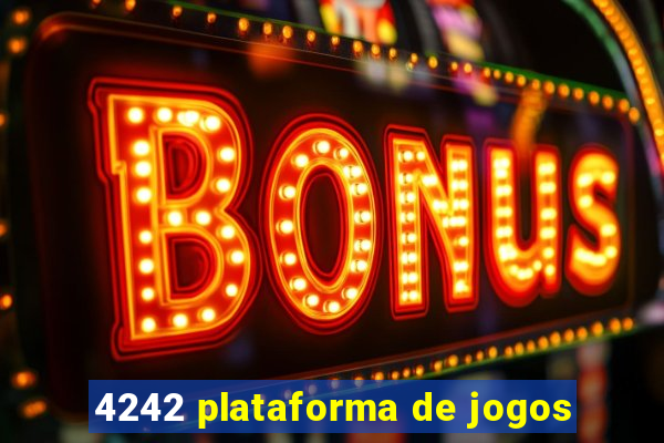 4242 plataforma de jogos